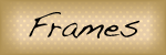 -Frames